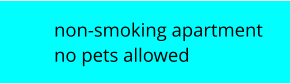 non-smoking apartment no pets allowed