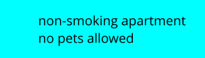 non-smoking apartment no pets allowed